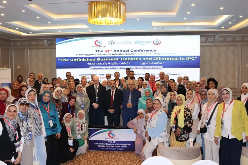 16 توصية بمؤتمر مكافحة العدوى الـ 33 تضع حلول مبتكرة لمواجهة مقاومة الميكروبات وتعزيز سلامة المرضى