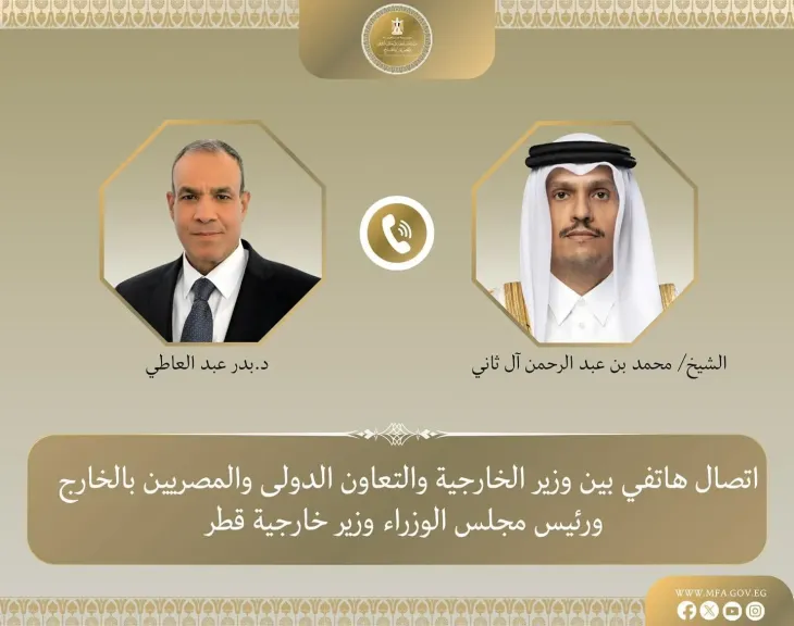 وزير الخارجية يبحث هاتفياً مع رئيس الوزراء وزير خارجية قطر جهود خفض التصعيد الإقليمي
