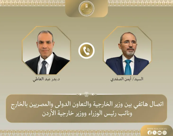 وزير الخارجية يبحث مع نظيره الأردني تطورات الأوضاع في الأراضي الفلسطينية والجهود الرامية لخفض التصعيد الإقليمي