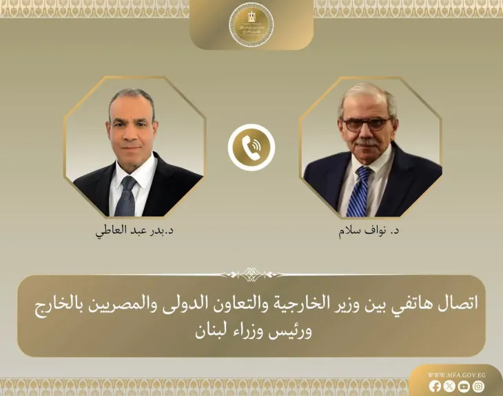 وزير الخارجية ورئيس الوزراء اللبناني يبحثان هاتفياً العلاقات الثنائية وتطورات الأوضاع فى لبنان والمنطقة